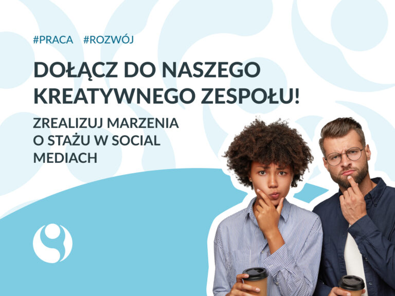 Napis "staż w Social Mediach". Dwie osoby patrzące z zaciekawieniem